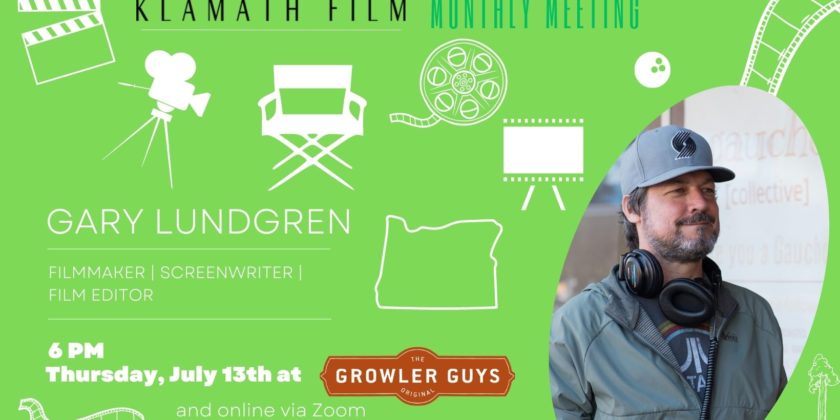 July Klamath Film Member Meeting to feature chat with filmmaker and “Phoenix, Oregon” Director Gary Lundgren