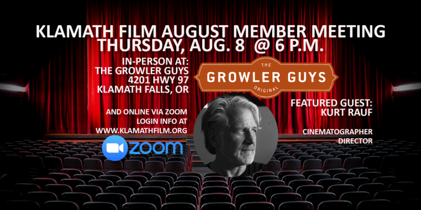 August Klamath Film Member Meeting features talk with cinematographer Kurt Rauf