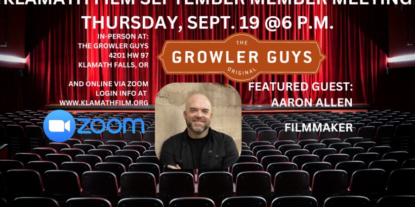 September Klamath Film Member Meeting features talk with filmmaker Aaron Allen