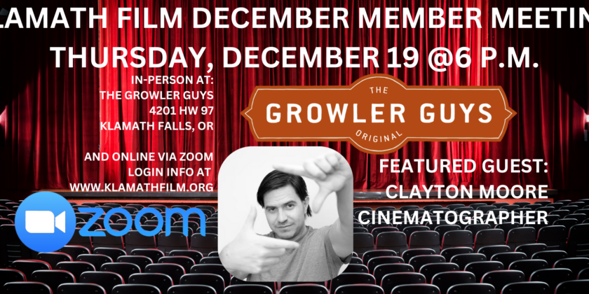 December Klamath Film Member Meeting features cinematographer Clayton Moore